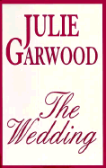 The Wedding - Garwood, Julie