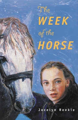 The Week of the Horse - Reekie, Jocelyn