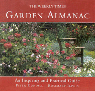 The Weekly Times Garden Almanac: An Inspiring and Practical Guide