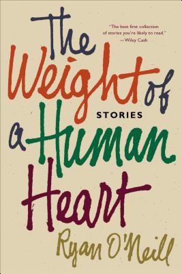 The Weight of a Human Heart - O'Neill, Ryan