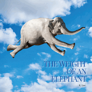 The Weight of an Elephant