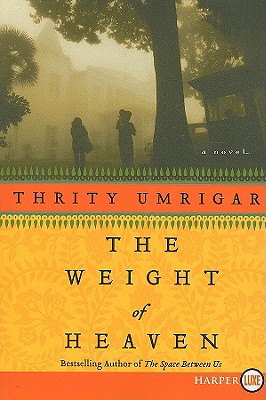 The Weight of Heaven LP - Umrigar, Thrity