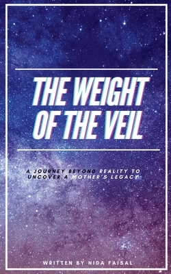 The Weight Of The Veil - Faisal, Nida