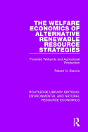 The Welfare Economics of Alternative Renewable Resource Strategies: Forested Wetlands and Agricultural Production