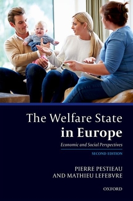 The Welfare State in Europe: Economic and Social Perspectives - Pestieau, Pierre, and Lefebvre, Mathieu