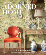 The Well Adorned Home: Making Luxury Livable