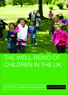 The Well-Being of Children in the UK - Bradshaw, Jonathan (Editor)