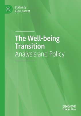 The Well-being Transition: Analysis and Policy - Laurent, loi (Editor)