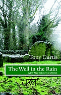 The Well in the Rain: New and Selected Poems