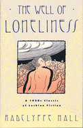The Well of Loneliness: The Classic of Lesbian Fiction