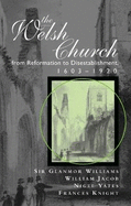 The Welsh Church from the Conquest to the Reformation