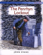 The Welsh History Stories: Penrhyn Lockout