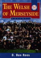 The Welsh of Merseyside Vol. 1