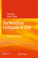 The Wenchuan Earthquake of 2008: Anatomy of a Disaster