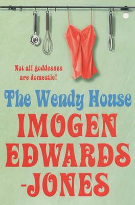 The Wendy House - Edwards-Jones, Imogen