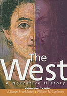 The West: A Narrative History, Volume 1: To 1600
