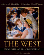 The West: Encounters & Transformations, Volume C (Chapters 18-29)