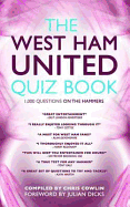 The West Ham United Quiz Book: 1,000 Questions on the Hammers
