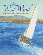 The West Wind: A Winnipesaukee Sailing Adventure