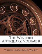 The Western Antiquary, Volume 8
