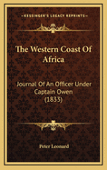 The Western Coast of Africa: Journal of an Officer Under Captain Owen (1833)