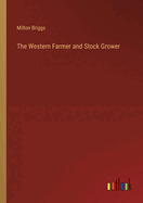 The Western Farmer and Stock Grower