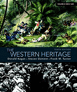 The Western Heritage: Volume 2: Since 1648