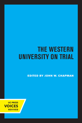 The Western University on Trial - Chapman, John W (Editor)