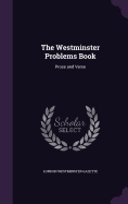 The Westminster Problems Book: Prose and Verse