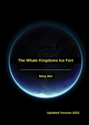 The Whale Kingdoms Ice Fort - Wei, Ming