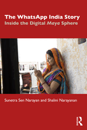 The WhatsApp India Story: Inside the Digital Maya Sphere