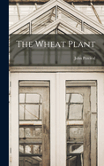 The Wheat Plant