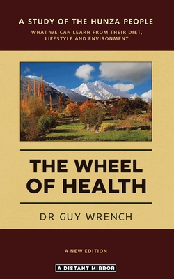 The Wheel of Health - Wrench, Guy T