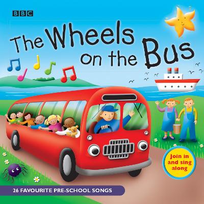 The Wheels On The Bus: Favourite Nursery Rhymes - Union Square & Co. (Firm), and Various, and Durler, Michelle (Read by)