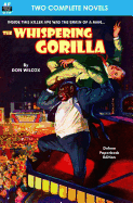 The Whispering Gorilla & Return of the Whispering Gorilla