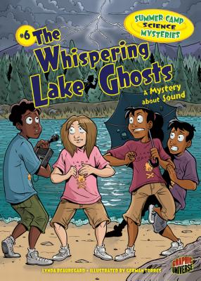 The Whispering Lake Ghosts: A Mystery about Sound - Beauregard, Lynda