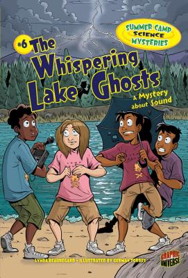 The Whispering Lake Ghosts: A Mystery about Sound - Beauregard, Lynda