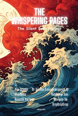 The Whispering Pages - Ana Stelja, and Rhodesia, and Revathi Raj Iyer