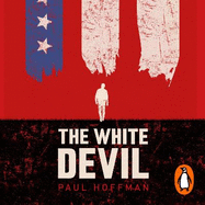The White Devil: The gripping adventure for fans of The Man in the High Castle