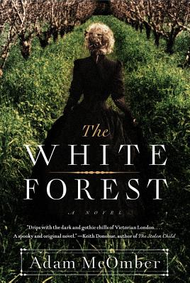 The White Forest - McOmber, Adam