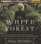 The White Forest - McOmber, Adam, and Duerden, Susan (Read by)