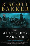The White-Luck Warrior: Book Two