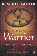 The White-Luck Warrior: The Aspect-Emperor; Book Two