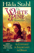 The White Pine Chronicles - Stahl, Hilda