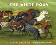 The White Pony: A Tale of Great Love