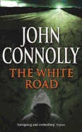 The White Road: A Charlie Parker Thriller: 4
