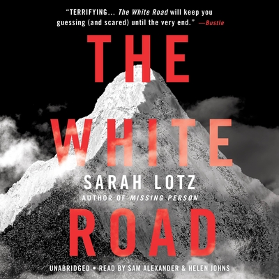 The White Road - Lotz, Sarah, and Alexander, Sam (Read by)