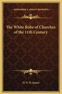 The White Robe of Churches of the 11th Century