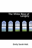 The White Rose of Langley