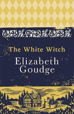 The White Witch - Goudge, Elizabeth